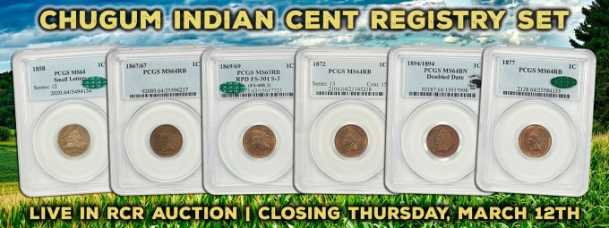 DLRC Auctions in March Feature Chugum PCGS Registry Sets